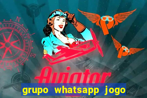 grupo whatsapp jogo do bicho bahia